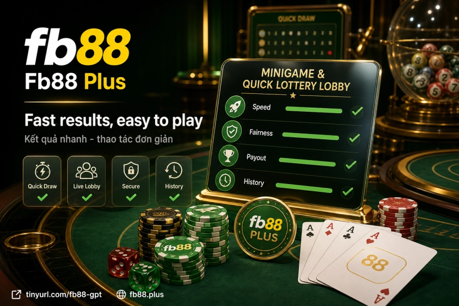 Minigame và xổ số nhanh tại Fb88 gồm xóc đĩa, Keno, P2P — vòng chơi kết thúc